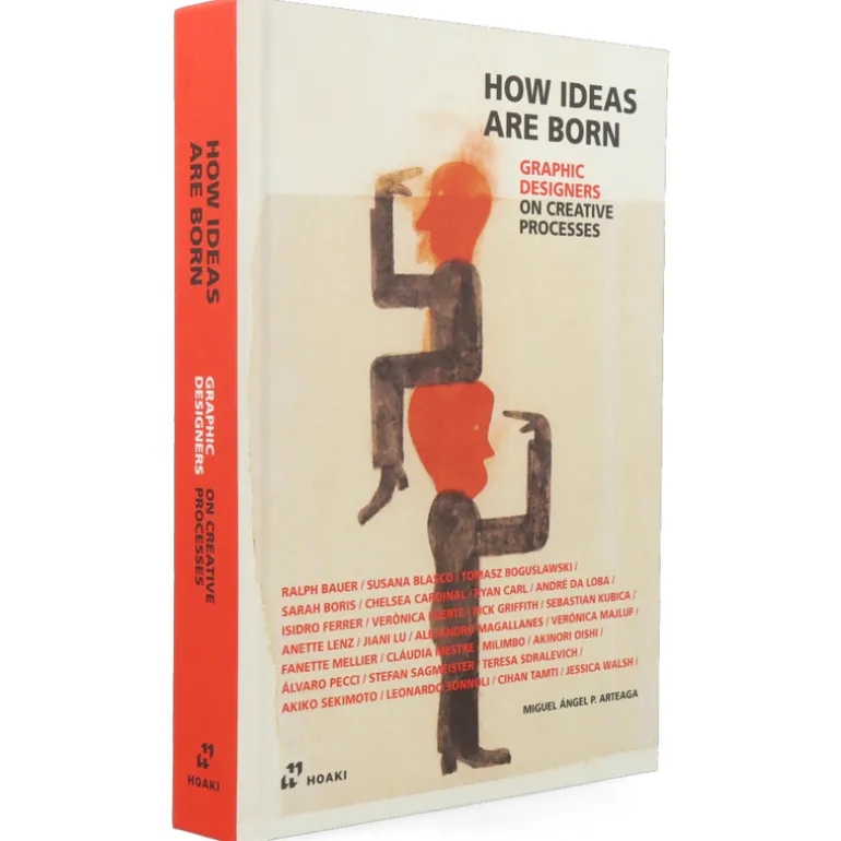How Ideas Are Born : Graphic Designers on Creative Processes